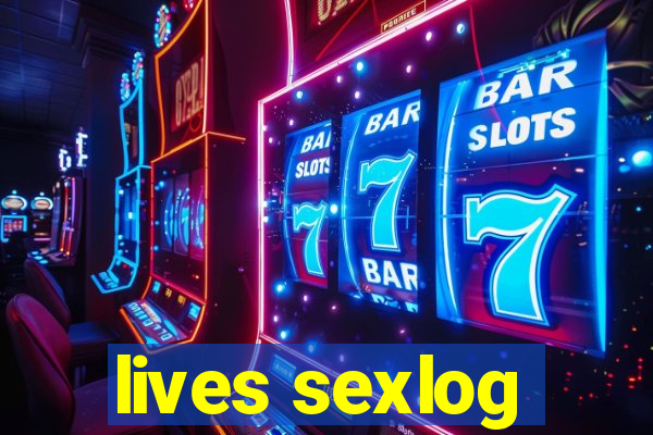 lives sexlog